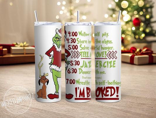 20 oz Grinch Schedule Tumbler