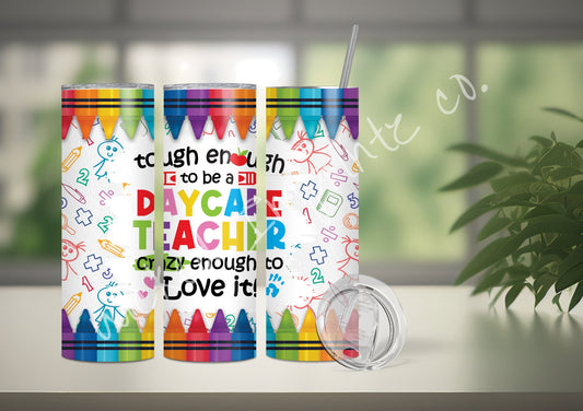 20 oz. Tough Daycare Teacher Tumbler